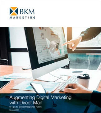 BKM Marketing - eBook - Augmenting Digital Marketing with Direct Mail for 2024
